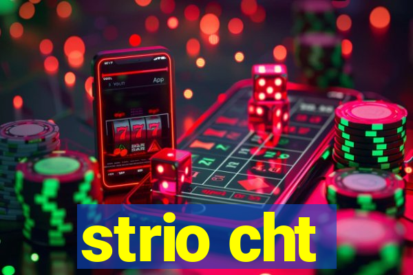 strio cht